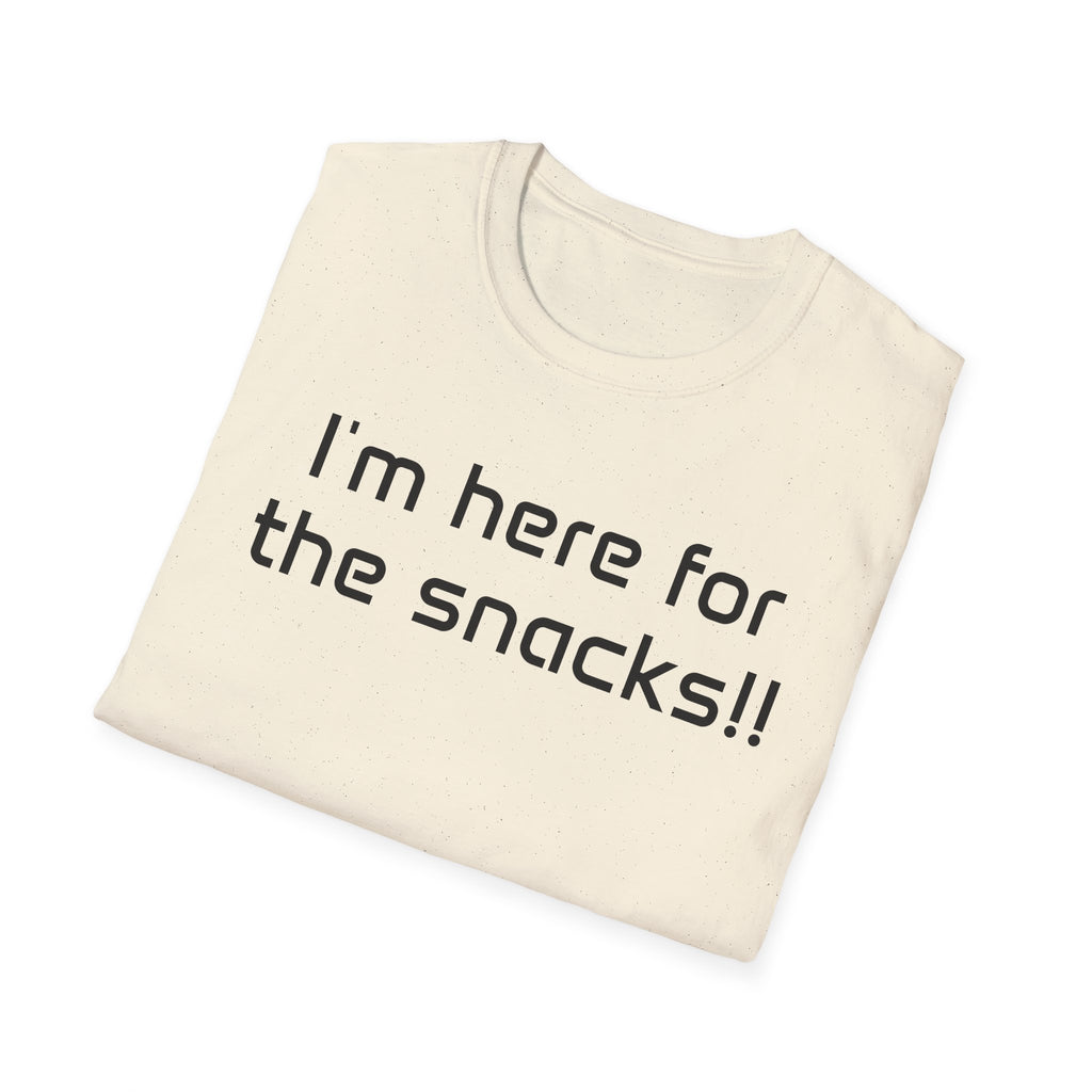 I’m Here for the Snacks - Unisex T-Shirt
