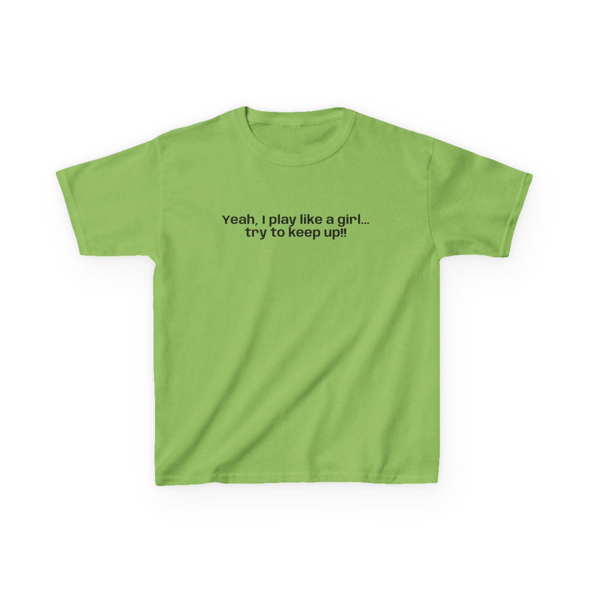 Yeah, I play like a girl… -Youth T-shirt