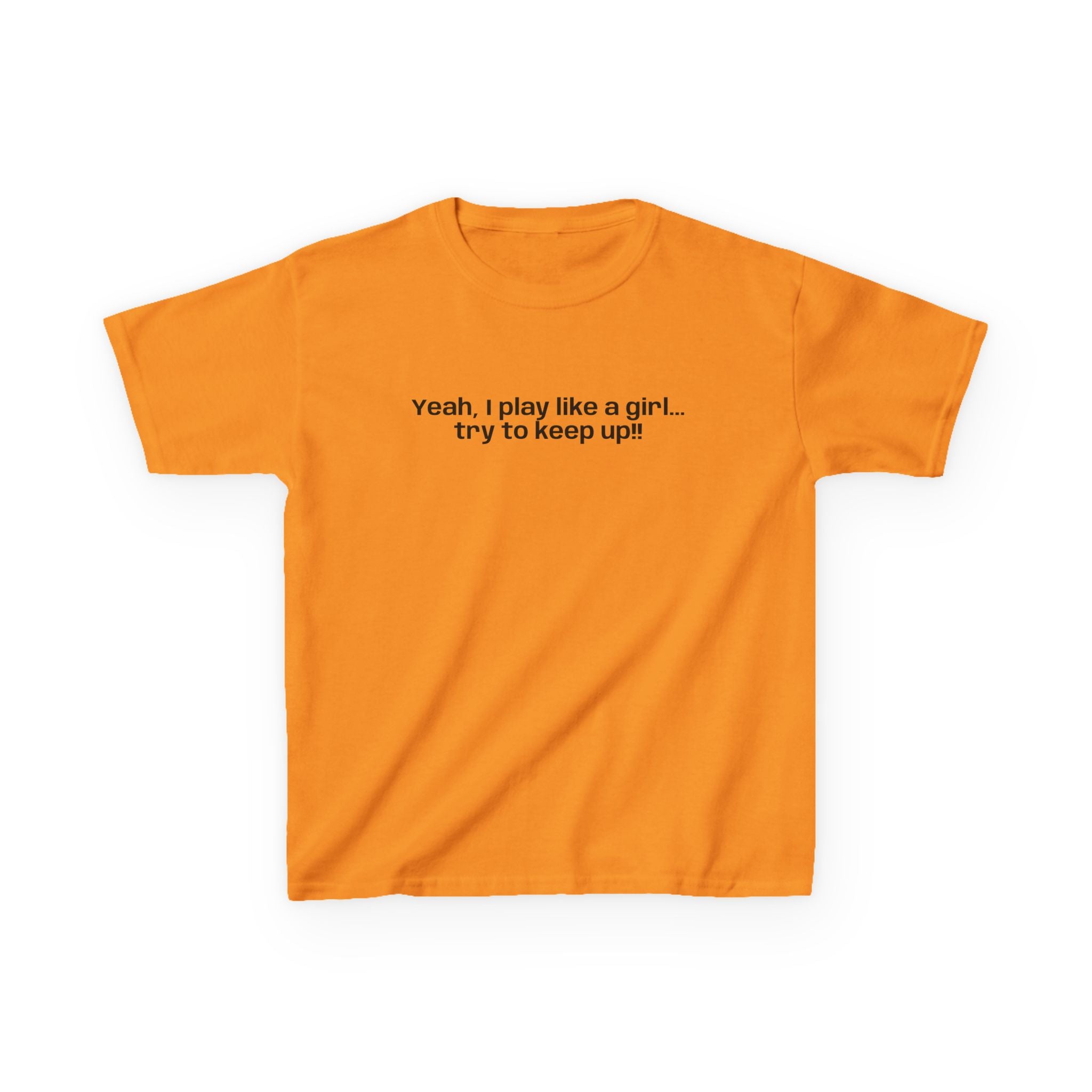 Yeah, I play like a girl… -Youth T-shirt