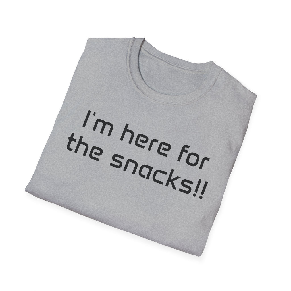 I’m Here for the Snacks - Unisex T-Shirt