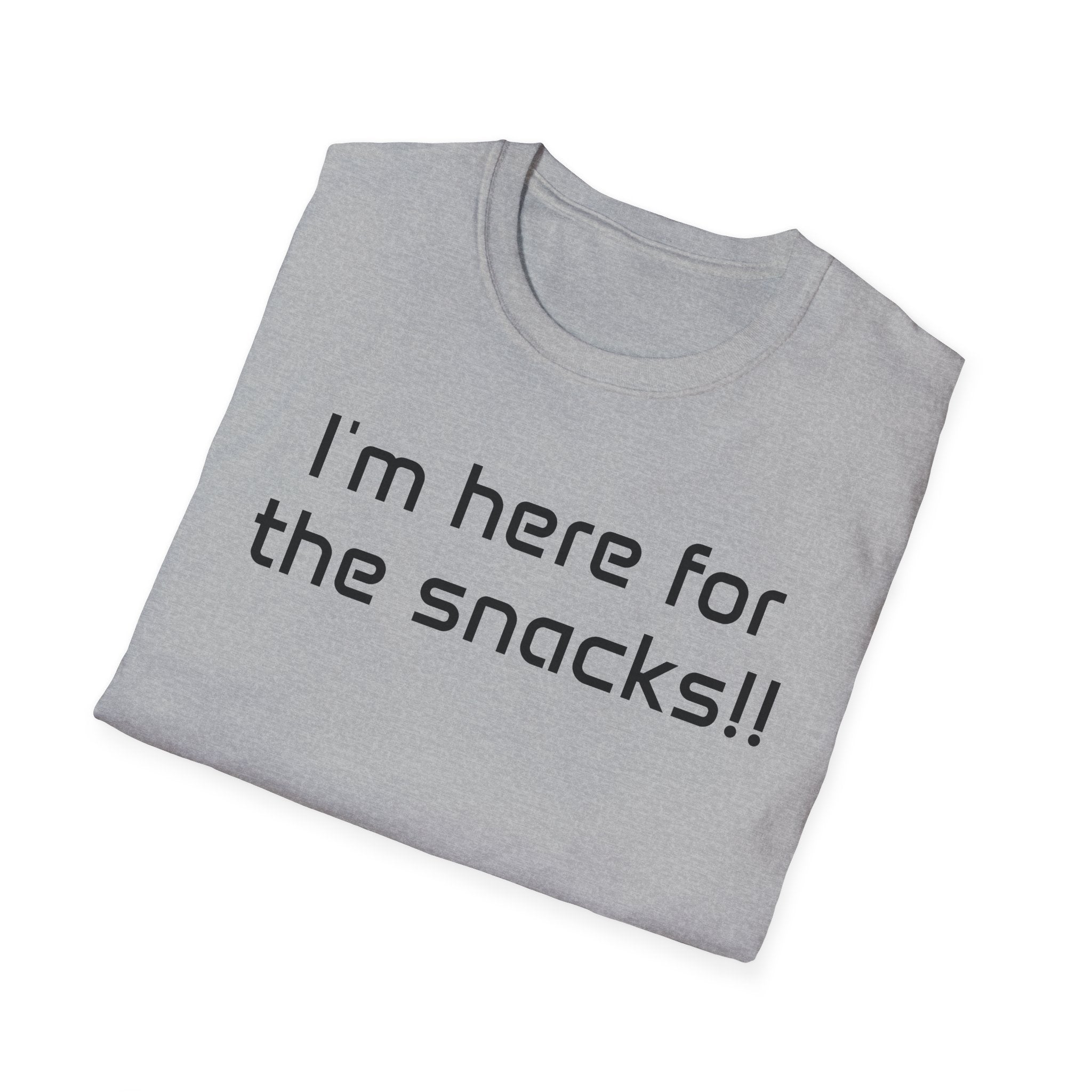 I’m Here for the Snacks - Unisex T-Shirt