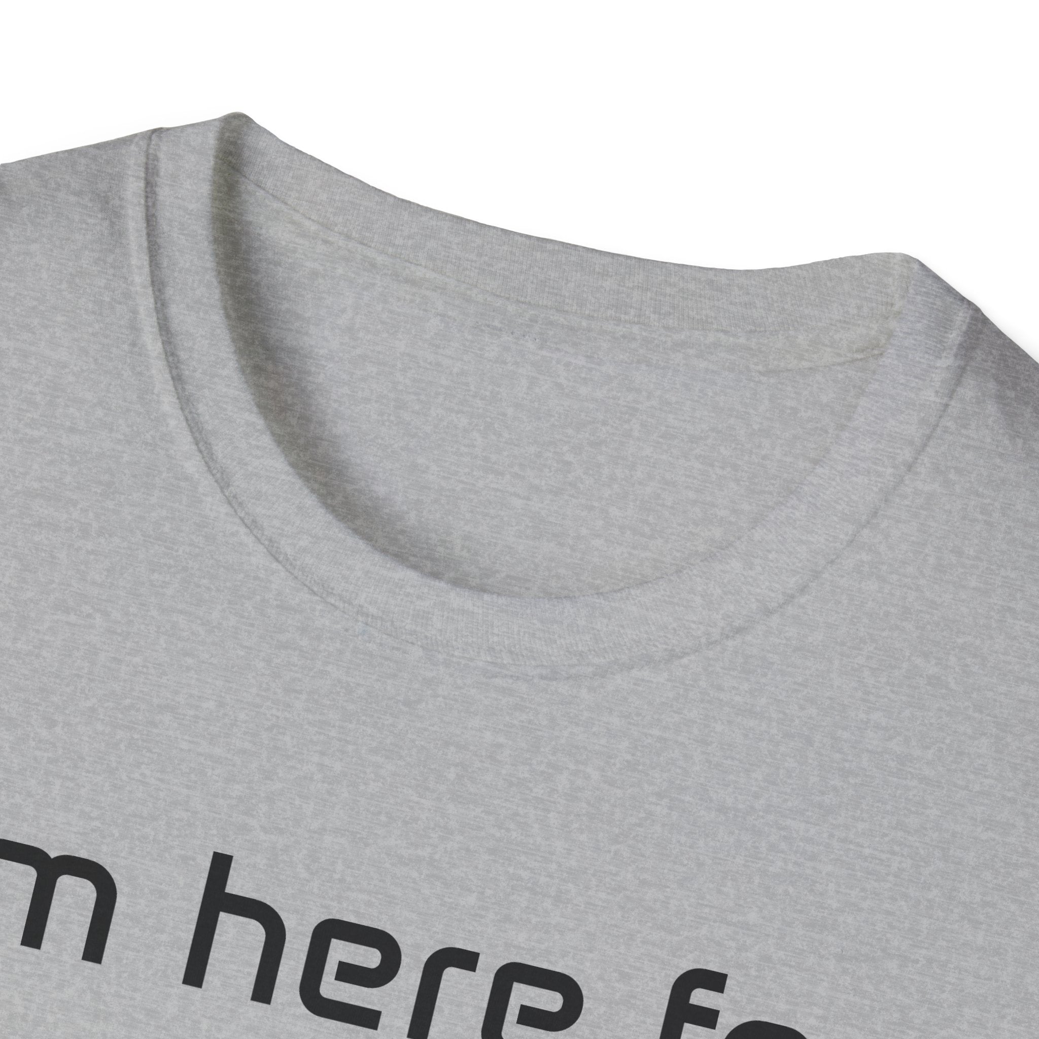 I’m Here for the Snacks - Unisex T-Shirt