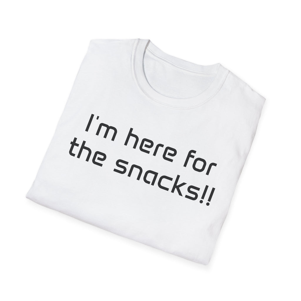 I’m Here for the Snacks - Unisex T-Shirt
