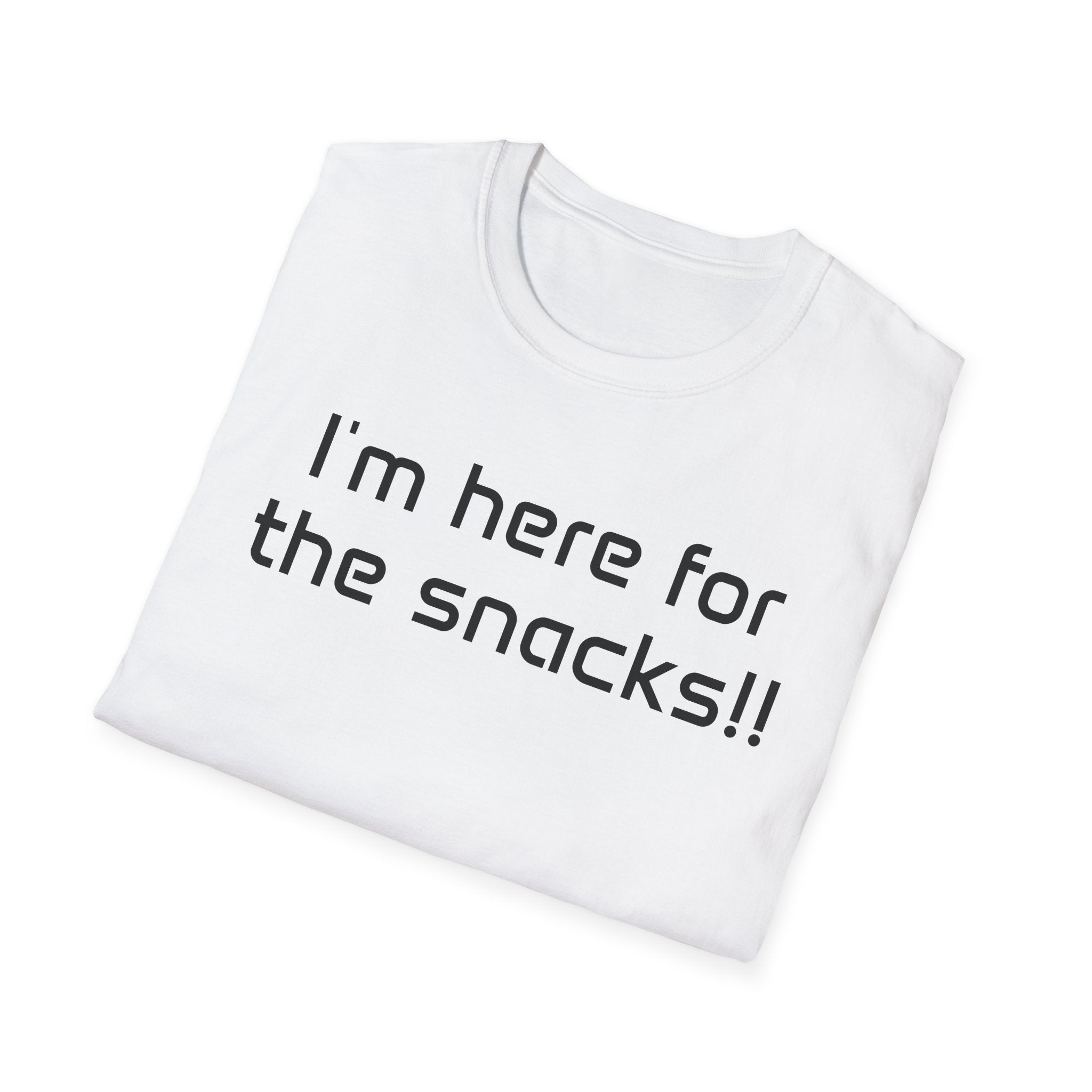 I’m Here for the Snacks - Unisex T-Shirt