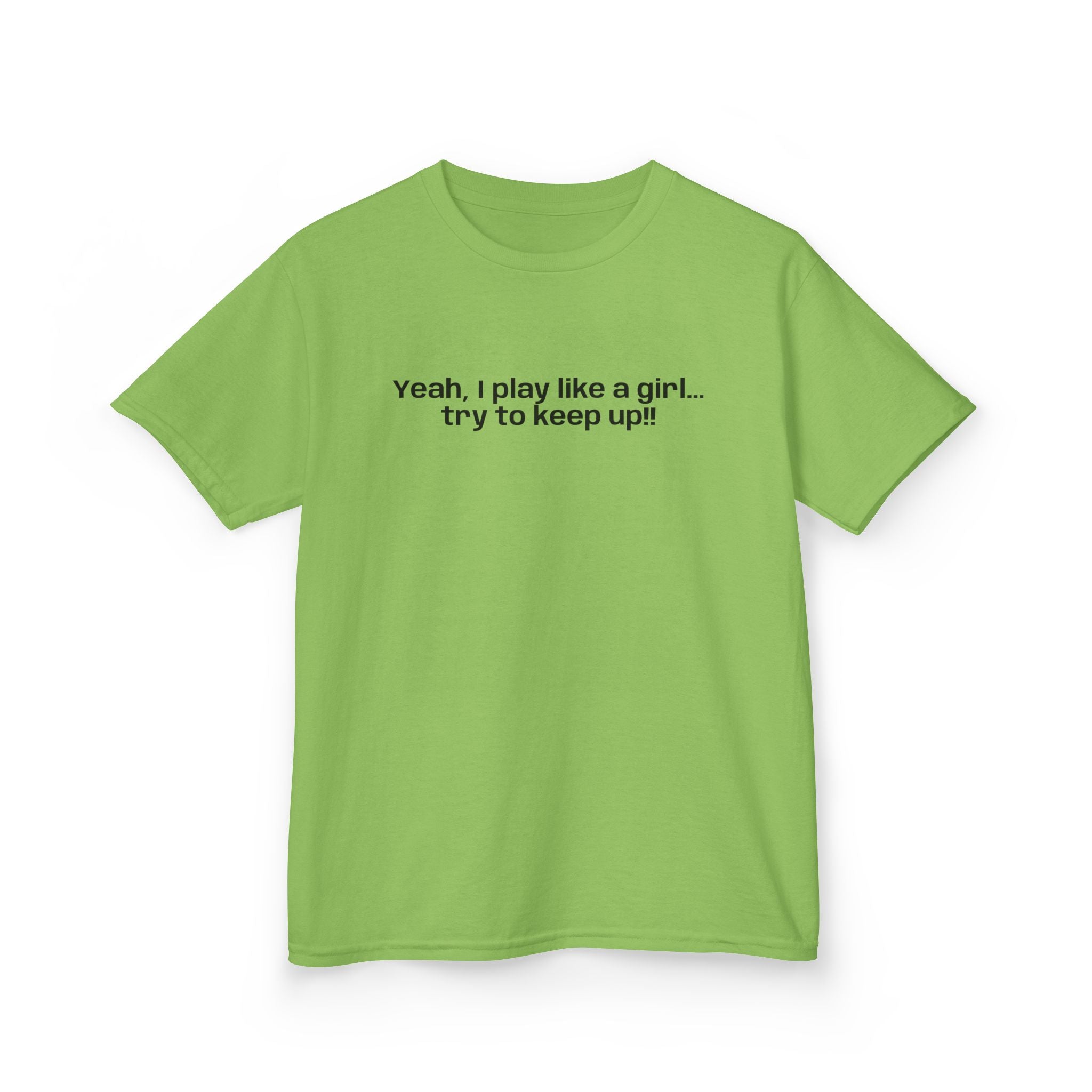 Yeah, I play like a girl… -Youth T-shirt