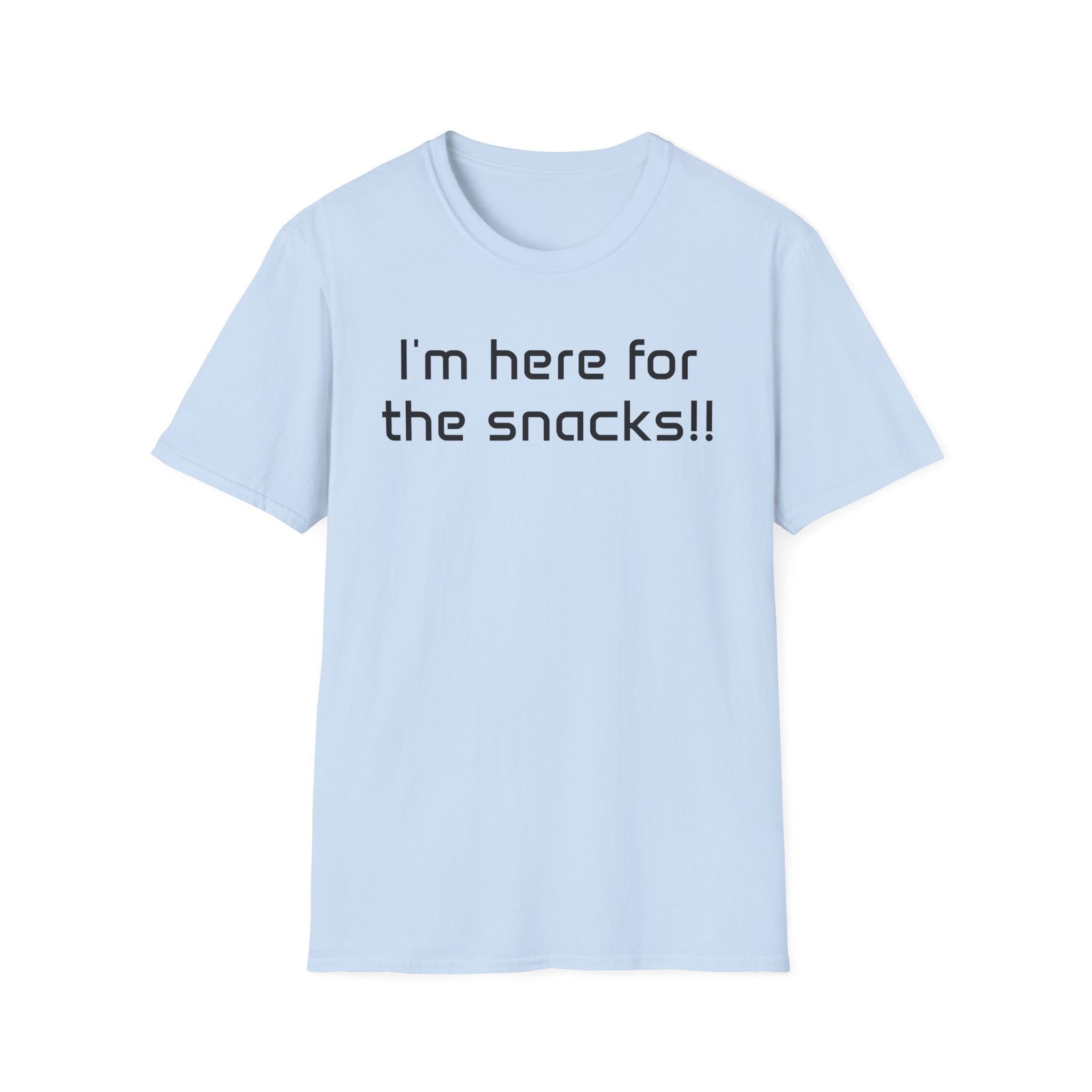 I’m Here for the Snacks - Unisex T-Shirt