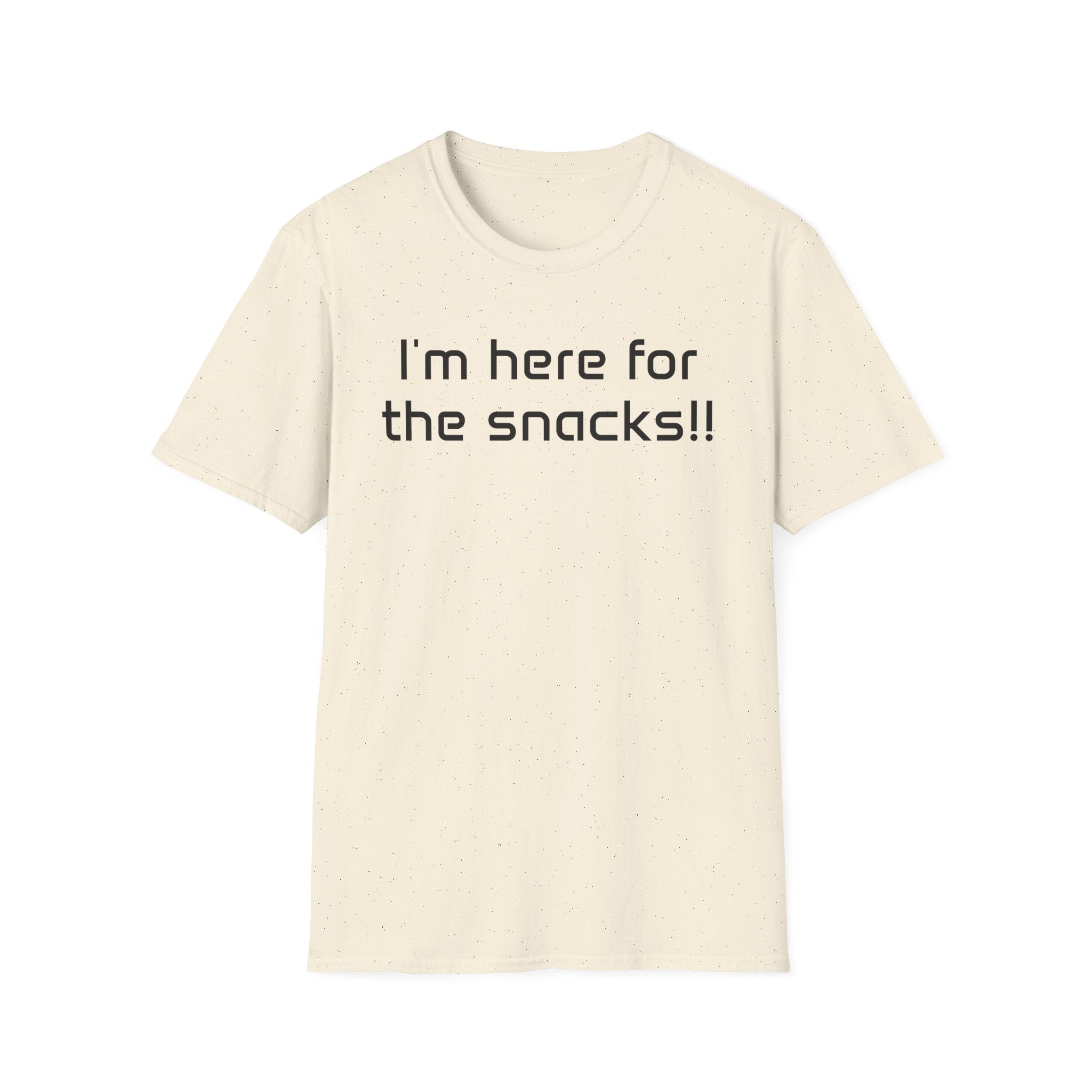 I’m Here for the Snacks - Unisex T-Shirt