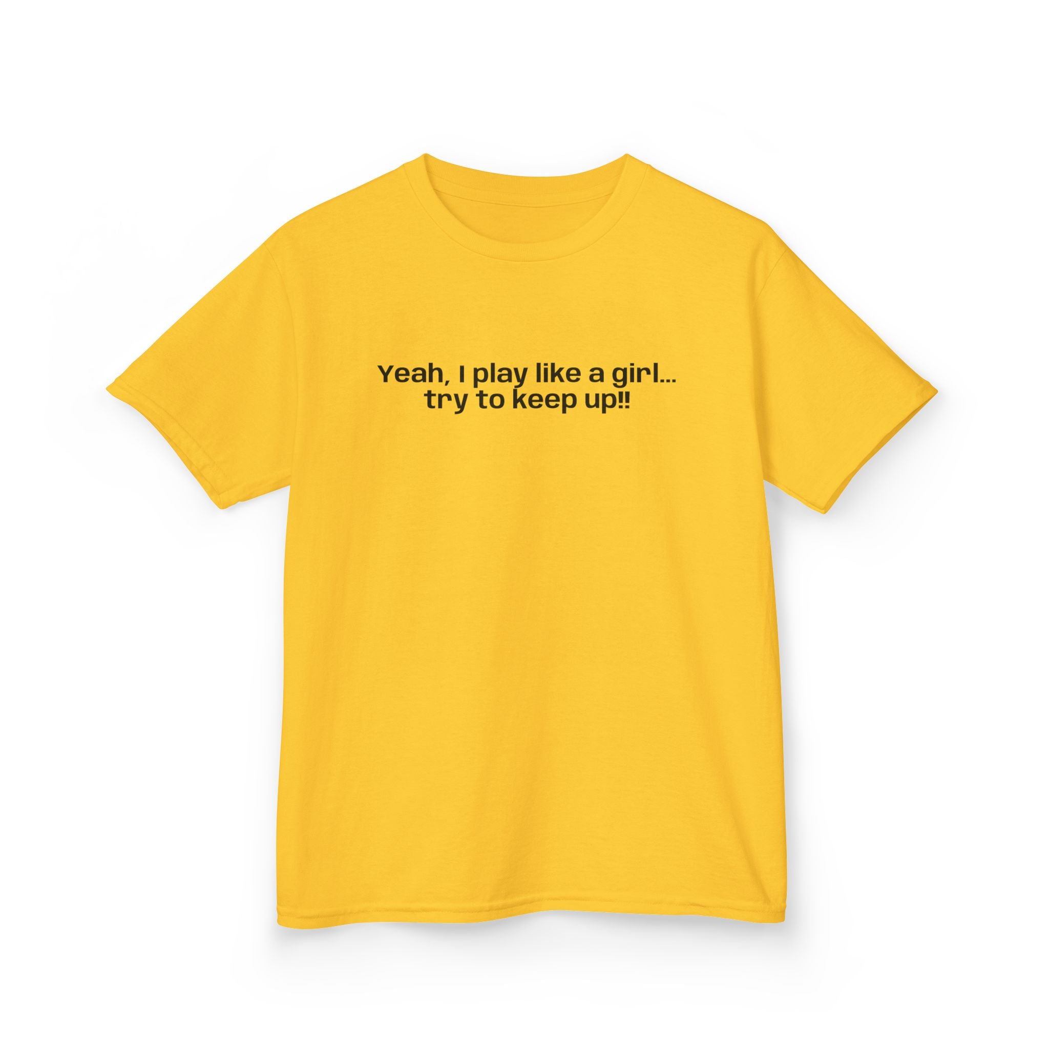 Yeah, I play like a girl… -Youth T-shirt