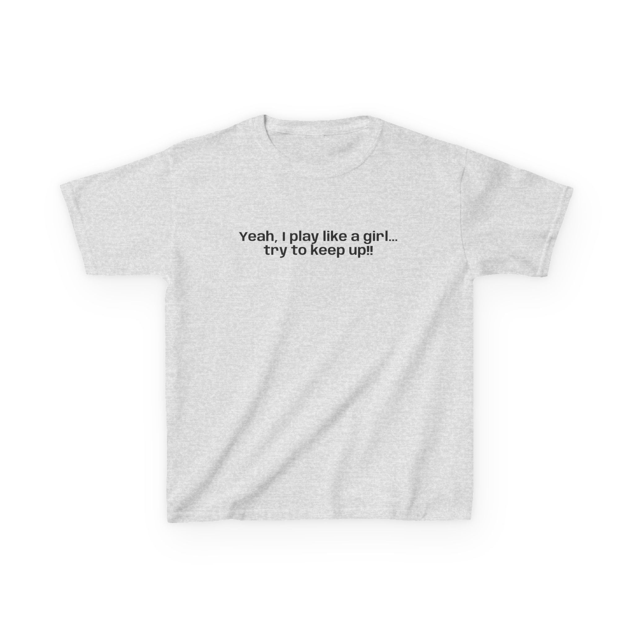 Yeah, I play like a girl… -Youth T-shirt